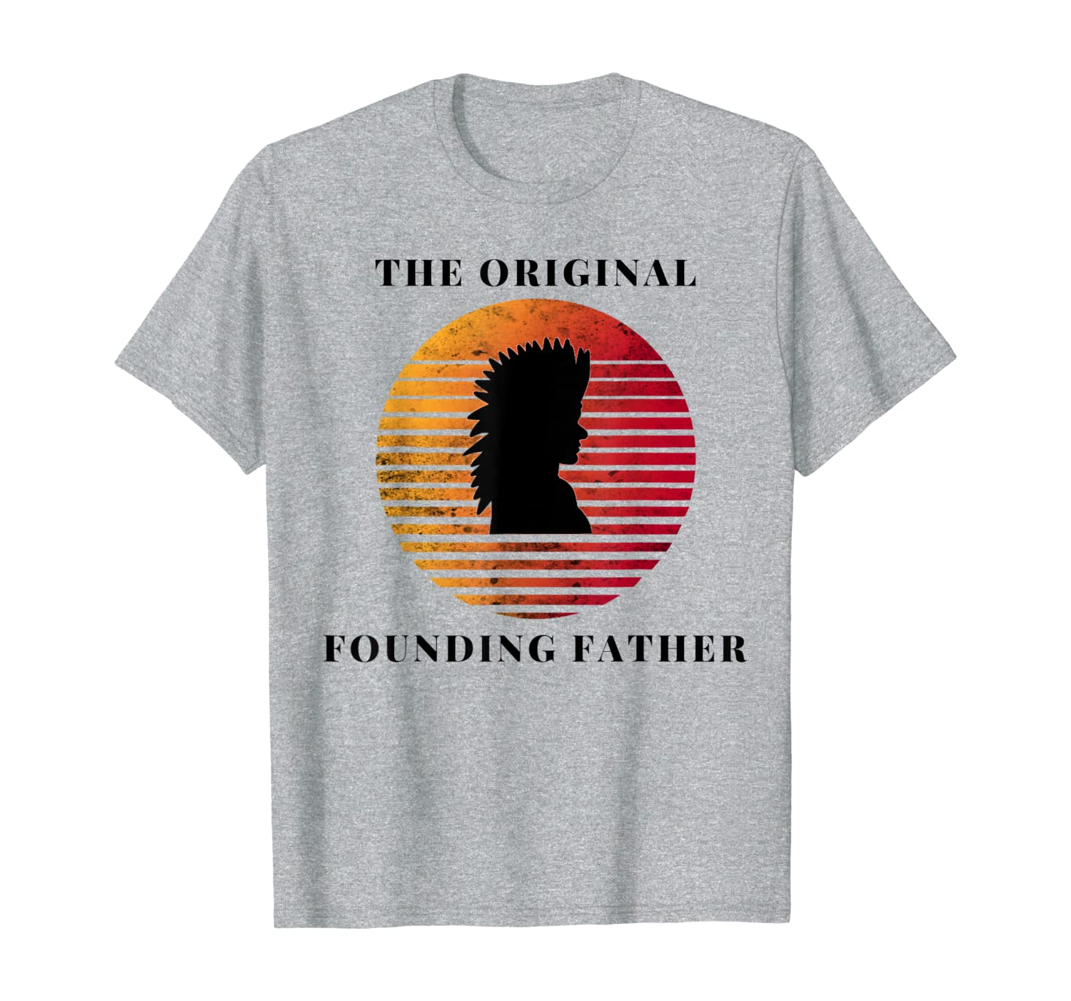 The Original Founding Father t shirt