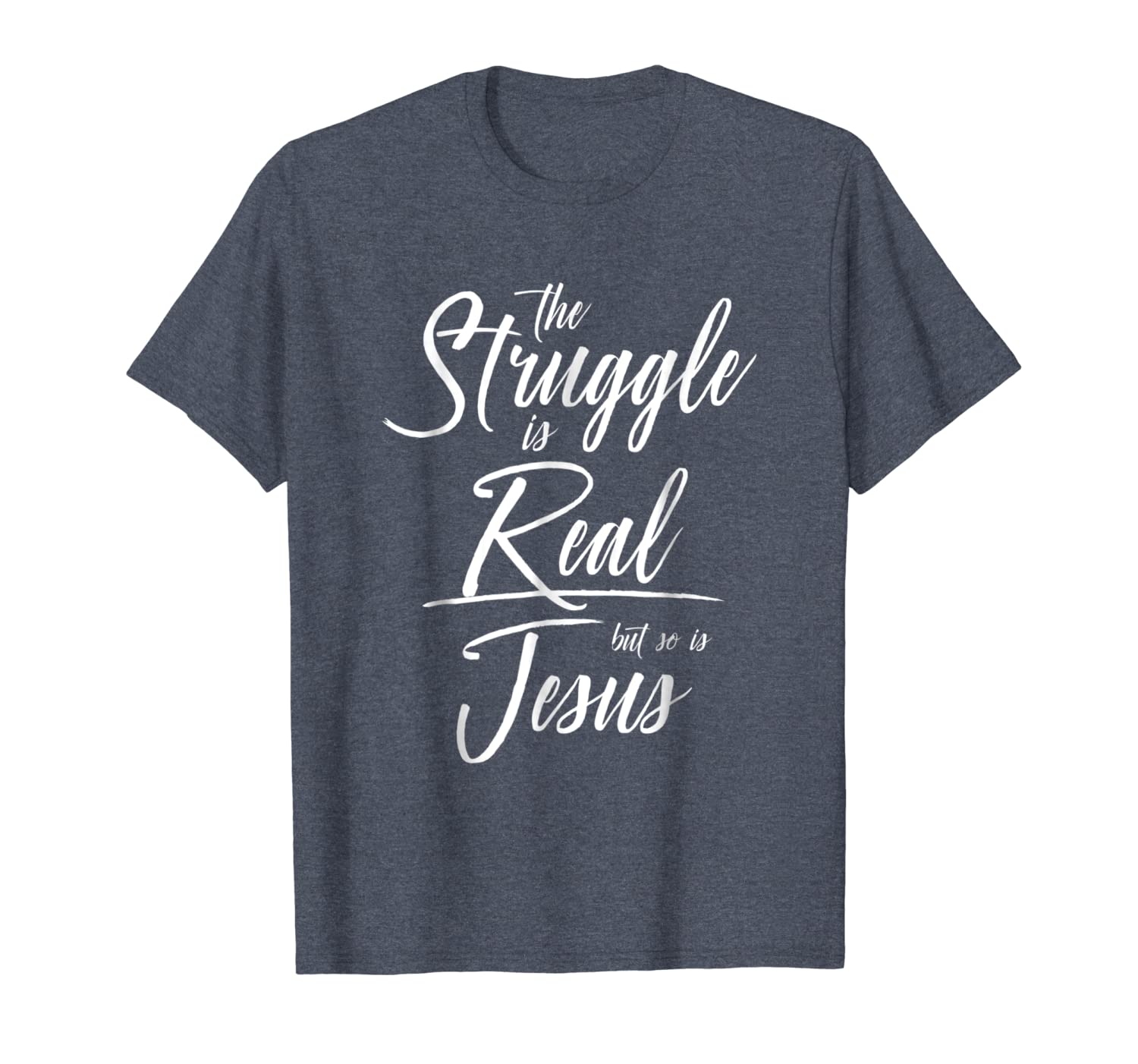 struggle is real so is jesus shirt cute christian gift, White;black
struggle is real so is jesus shirt cute christian gift, White;black