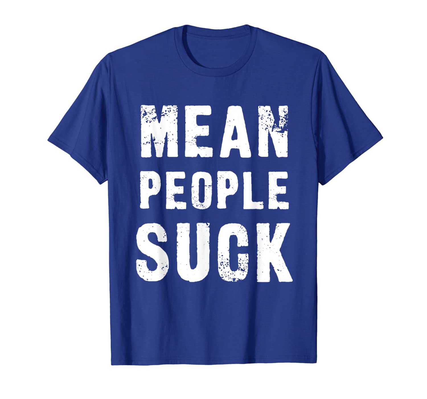 Mean People Suck T-Shirt, White;black