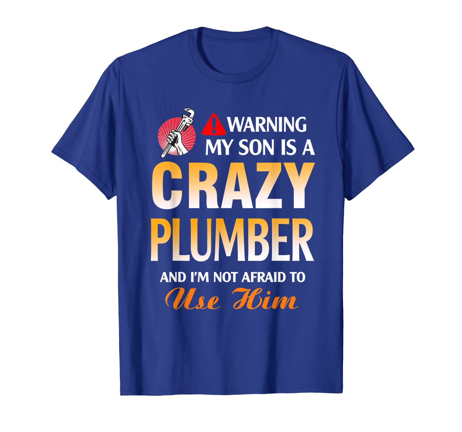 funny warning my son is a crazy plumber t-shirt, White;black