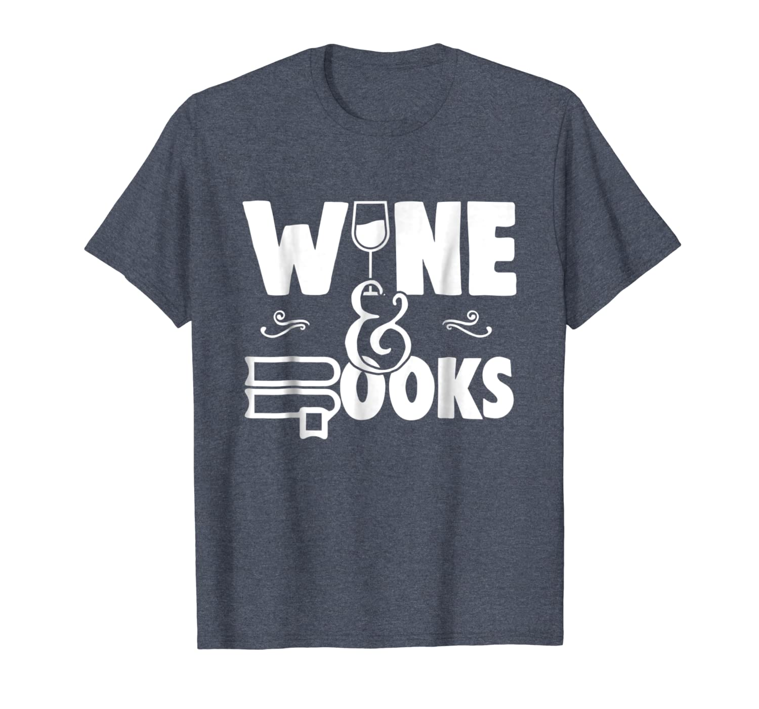 funny reading quote wine books gift t shirt, White;black
