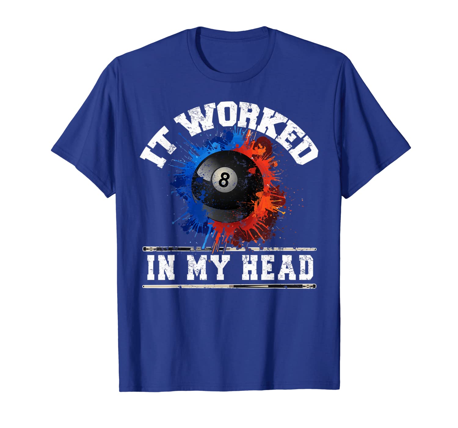 cool pool billiard tshirt it worked in my head gifts, White;black