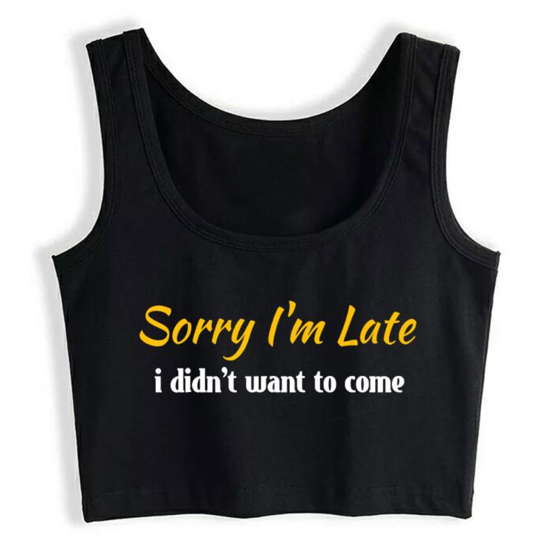 Women' Tanks & Camis Crop Top Sport Funny Sorry Im Late I Didnt Want To Come Basic Black Cotton Tank Women
Women' Tanks & Camis Crop Top Sport Funny Sorry Im Late I Didnt Want To Come Basic Black Cotton Tank Women