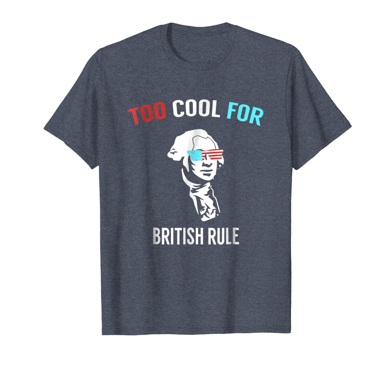 too cool for british rule - funny july 4th tshirt for party, White;black
too cool for british rule - funny july 4th tshirt for party, White;black