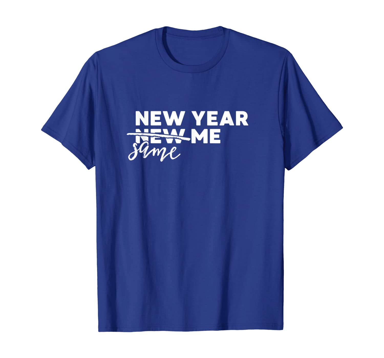2019 Happy New Years Eve Party Funny Shirt, New Year Same Me, White;black
2019 Happy New Years Eve Party Funny Shirt, New Year Same Me, White;black