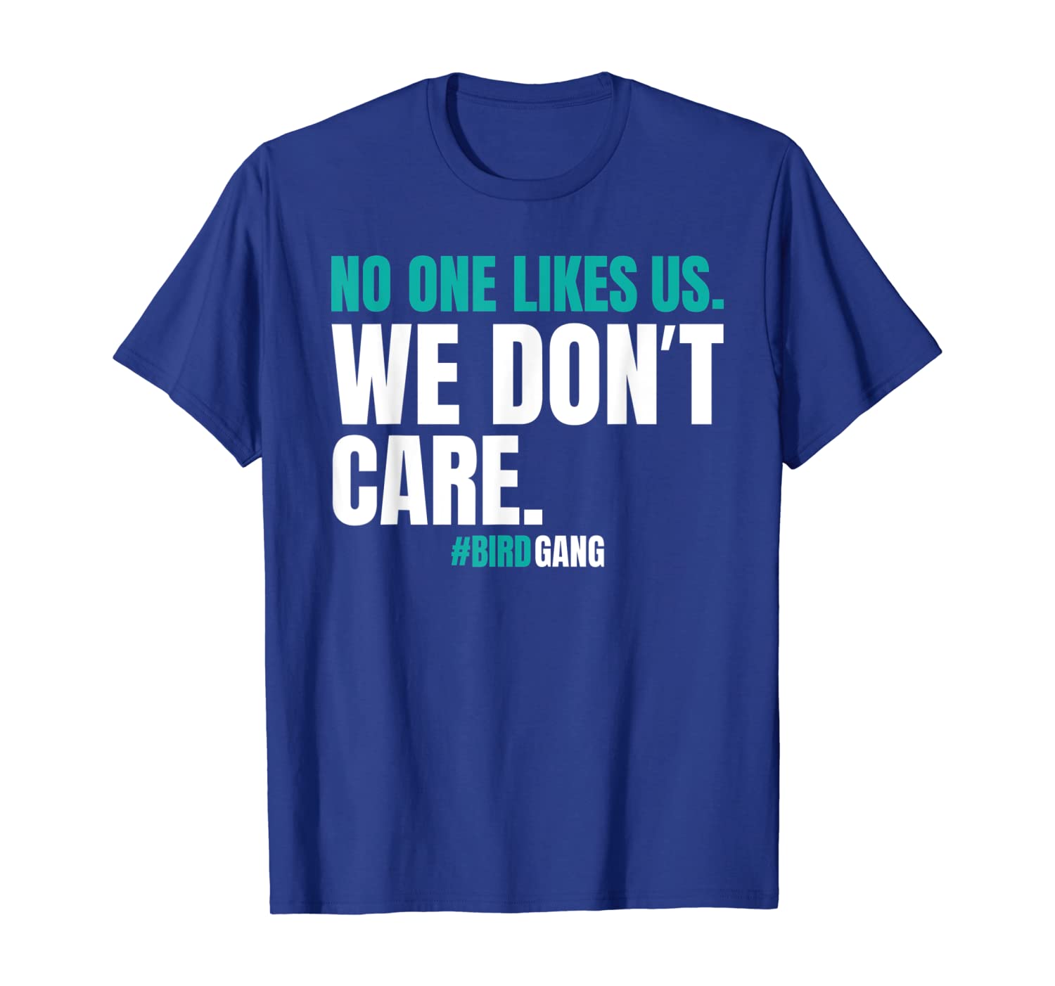 no one likes us we don't care funny philly bird gang t shirt, White;black
