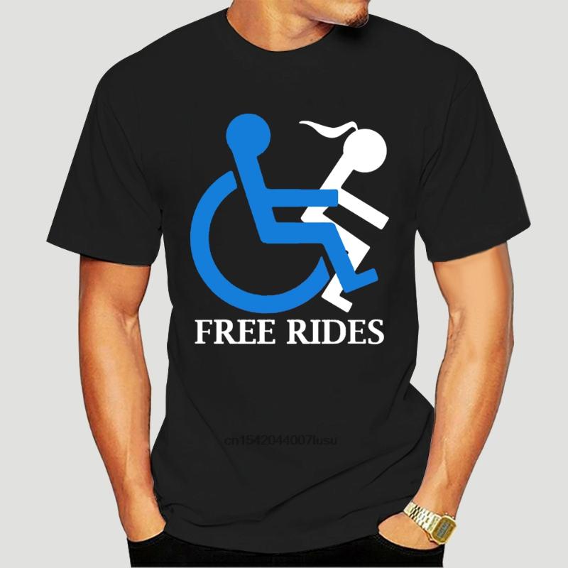 Men's T-Shirts Free Rides Funny Handicapped Wheelchair Sign Joke Adult Vulgar Offensive T-Shirt(1)-4774A