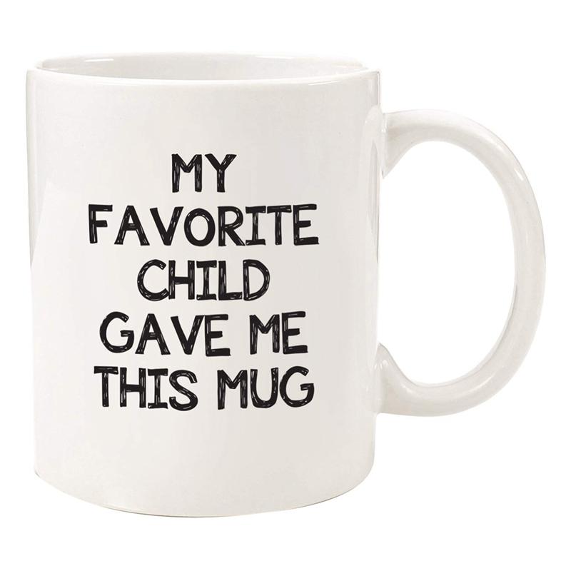 Mugs My Favorite Child Gave Me This Funny Coffee Mug - Mom & Dad Christmas Gifts Gag Xmas Present Idea From Daughter, Son, Kid