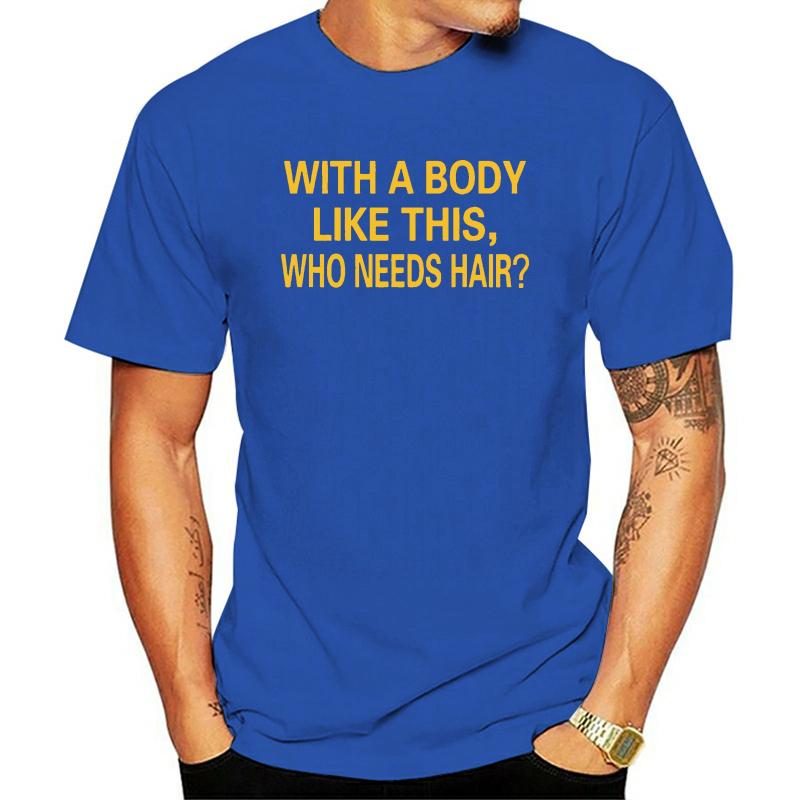 

Men's T-Shirts With A Body Like This Who Needs Hair - Bald Dad Slogan T Shirt Men Est Casual Short Sleeves Tshirt T-Shirt For, Not print
