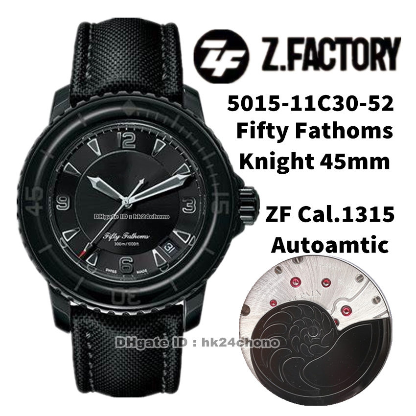 ZF Factory Watches 5015-11C30-52 Fifty Fathoms Knight 45mm Cal.1315 Autoamtic Mens Watch Sapphire Bezel Black Dial Canvas Strap Sports Gents Wristwatches