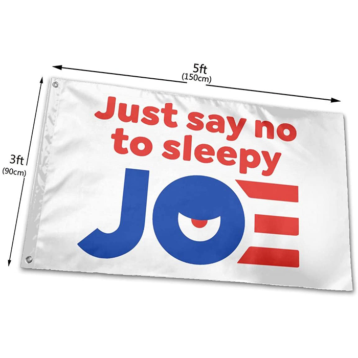Say No To Sleepy Joe Flags 3x5ft , Polyester Fabric Hanging All Countries Double Sided Printing One Layer
Say No To Sleepy Joe Flags 3x5ft , Polyester Fabric Hanging All Countries Double Sided Printing One Layer