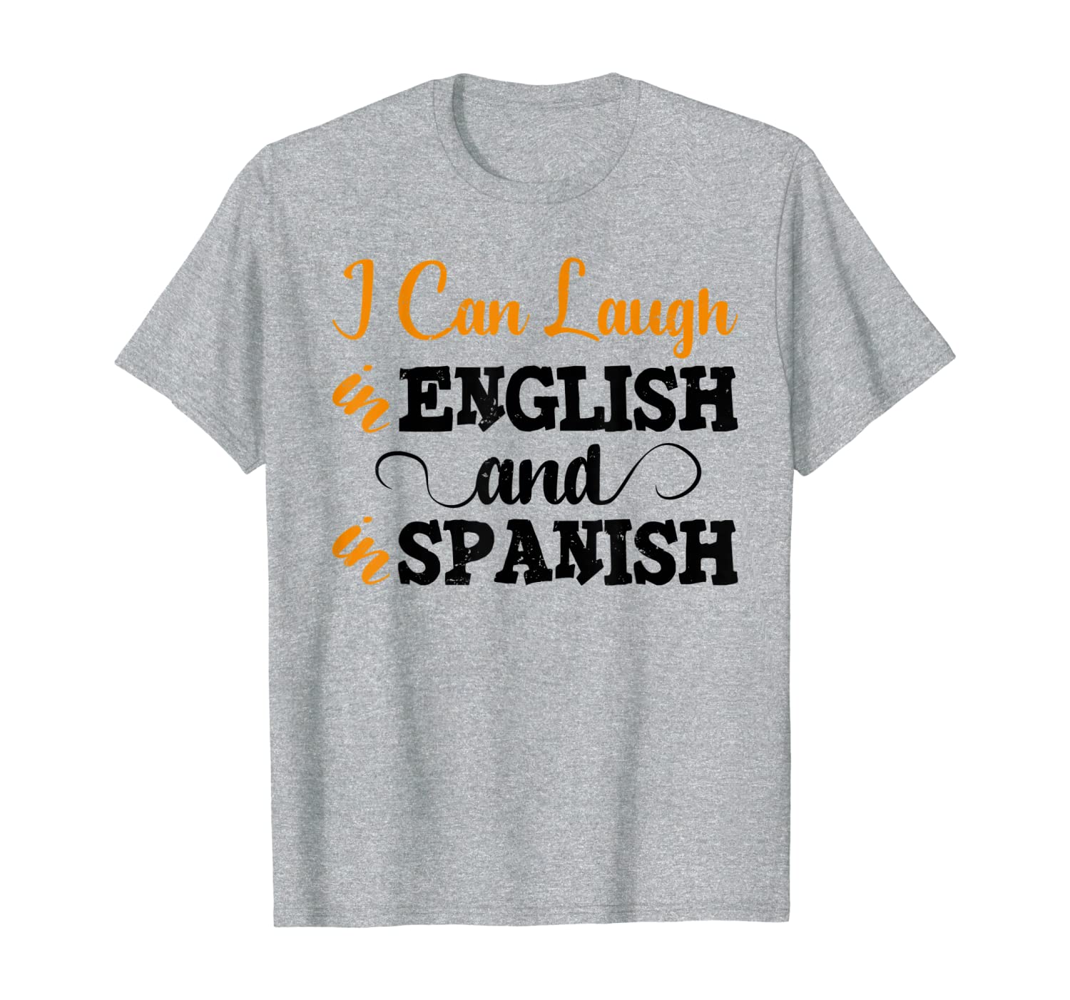 spanish teacher - i can laugh in english and spanish t-shirt, White;black
spanish teacher - i can laugh in english and spanish t-shirt, White;black