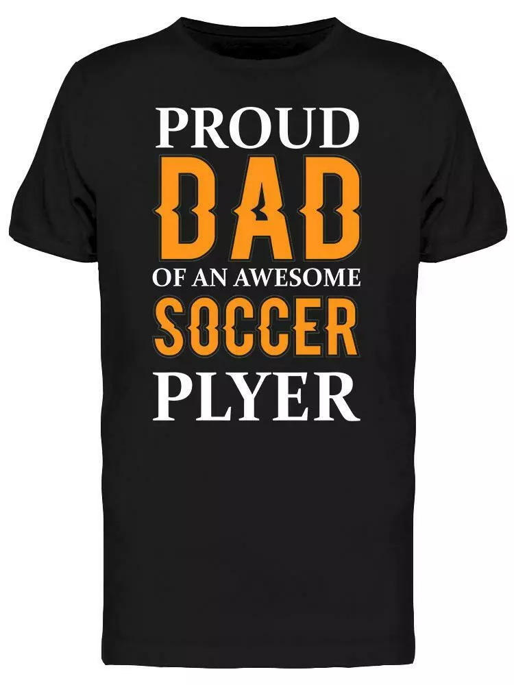 Proud Soccer Dad Tee Men' -Image by Shutterstock, Mainly pictures