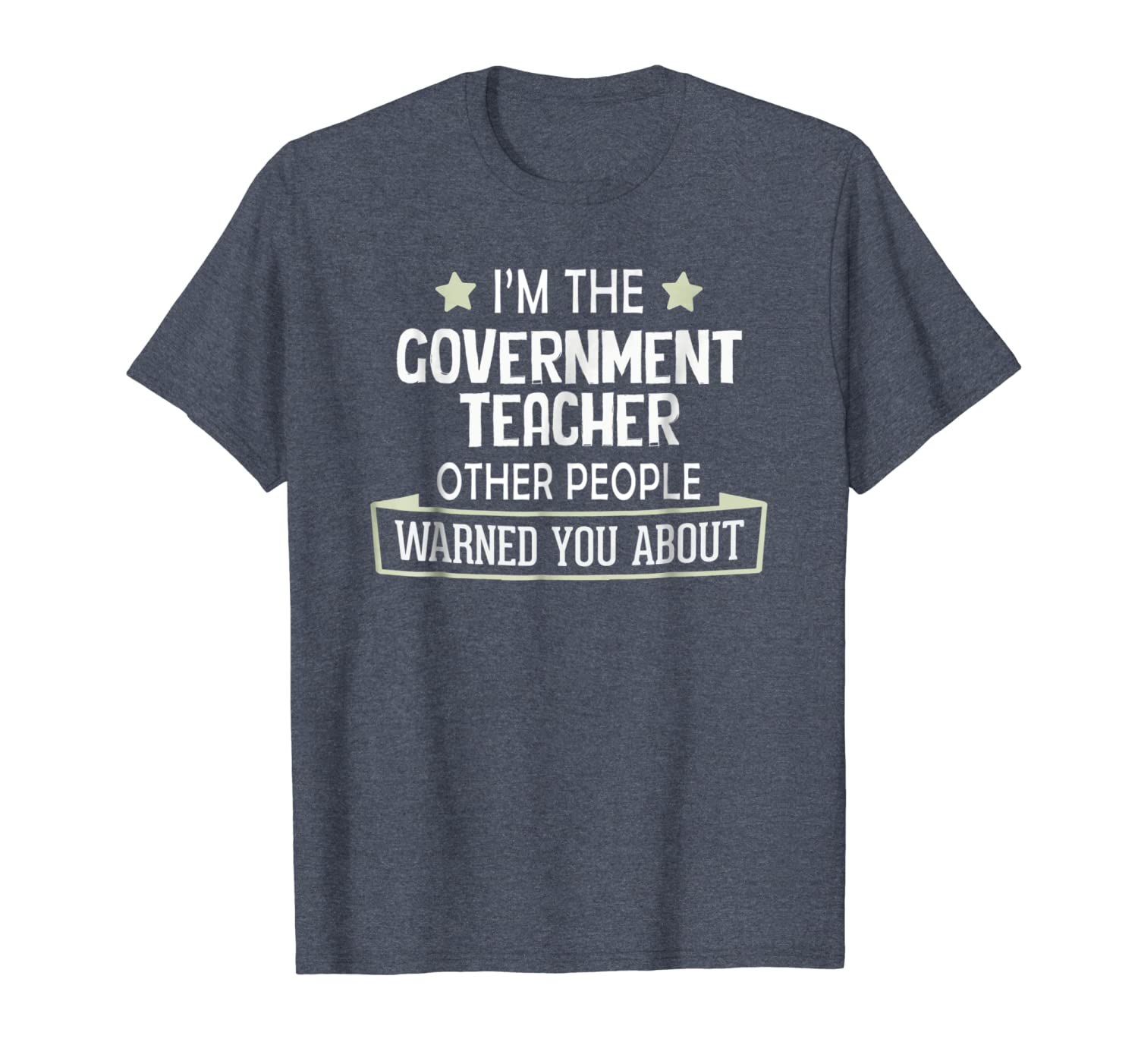 "funny government teacher shirt - warned you about ", White;black
