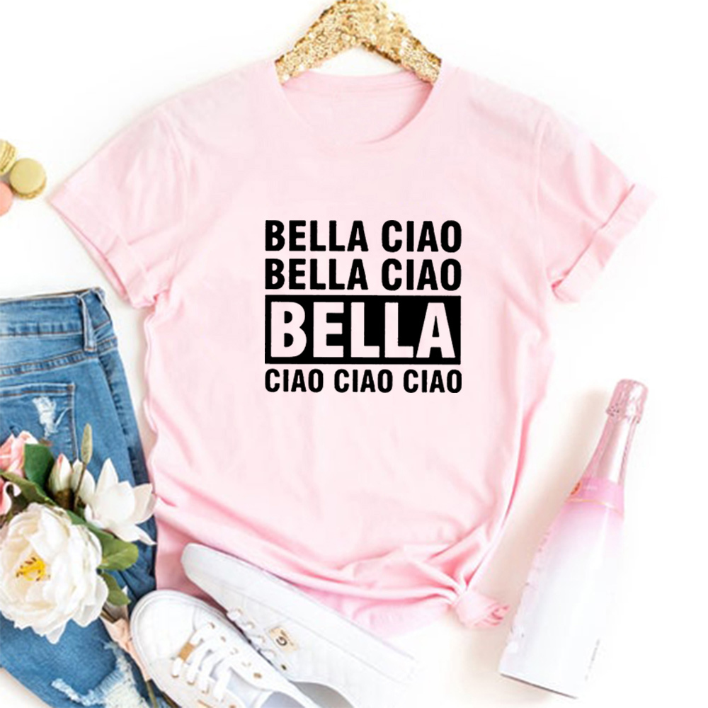 Bella Ciao Funny T Shirt Women Short Sleeve Cotton Tshirts Women O-neck Loose Tee Shirt Femme Black White Camisetas Mujer Top 210406