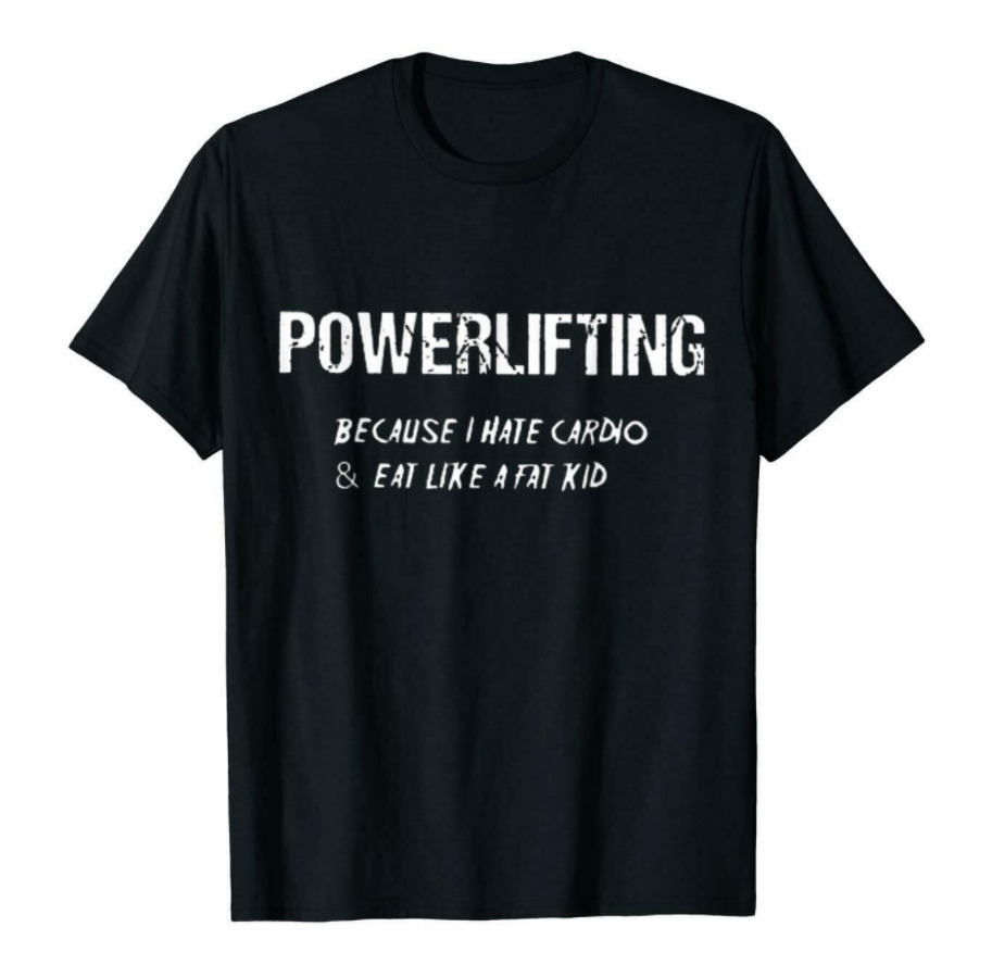 R1 Powerlifting Because I Hate Cardio & Eat Like A Fat Kid Black T-Shirt S-6XL, White;black
R1 Powerlifting Because I Hate Cardio & Eat Like A Fat Kid Black T-Shirt S-6XL, White;black