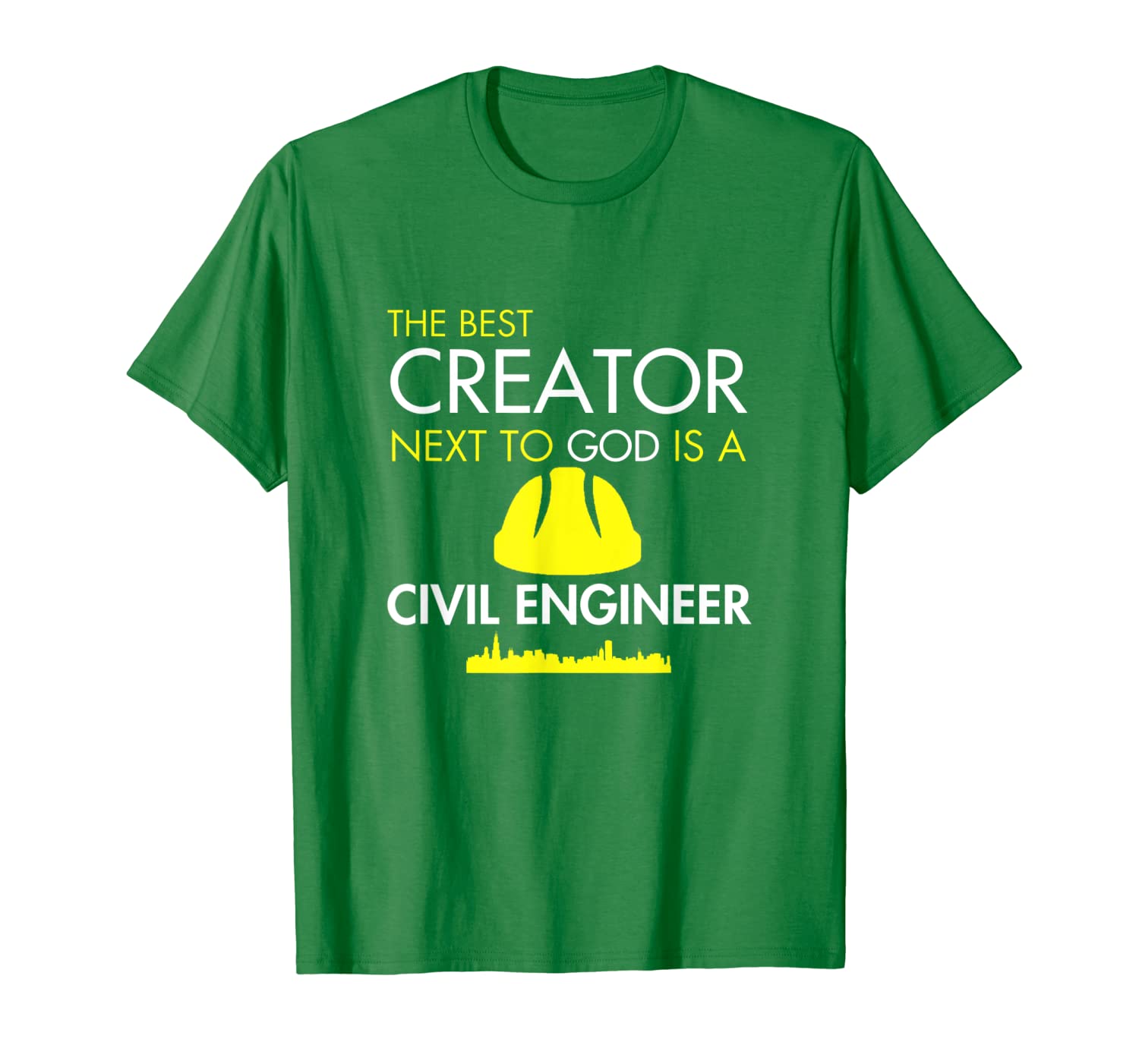 The best creator next to god is a civil engineer T-shirt