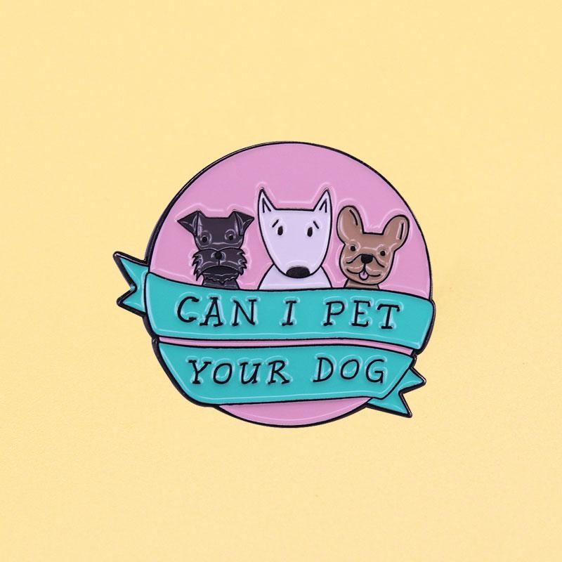 Pins, Brooches CAN I PET YOUR DOG Enamel Pins Cute Animal Metal Lapel Brooch Men Women Fashion Jewelry Gifts Anime Movie Bag Hat Badge
Pins, Brooches CAN I PET YOUR DOG Enamel Pins Cute Animal Metal Lapel Brooch Men Women Fashion Jewelry Gifts Anime Movie Bag Hat Badge