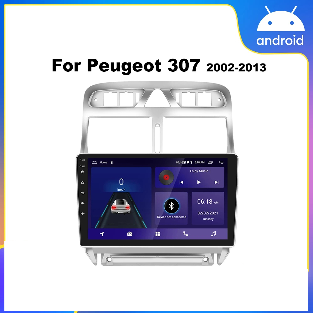 9 inch Android 10 Car Stereo Video for PEUGEOT 307 2002-2013 GPS Navigation with Bluetooth Mirror Link