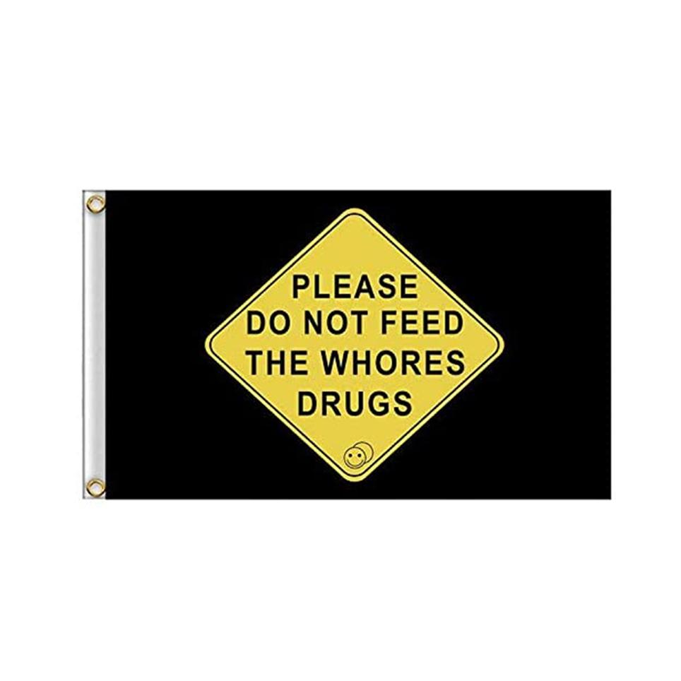 Please Do Not Feed The Whores Drugs 3' x 5'ft Flags 100D Polyester Outdoor Banners High Quality Vivid Color With Two Bra259Q
Please Do Not Feed The Whores Drugs 3' x 5'ft Flags 100D Polyester Outdoor Banners High Quality Vivid Color With Two Bra259Q