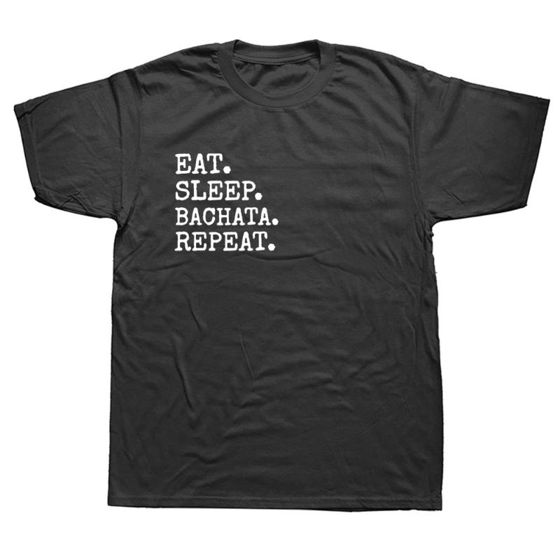 Men's T-Shirts Funny Eat Sleep Bachata Repeat Dance T Shirts Men Summer Cotton Harajuku Short Sleeve O Neck Streetwear Black T-shirtMen's, White
Men's T-Shirts Funny Eat Sleep Bachata Repeat Dance T Shirts Men Summer Cotton Harajuku Short Sleeve O Neck Streetwear Black T-shirtMen's, White