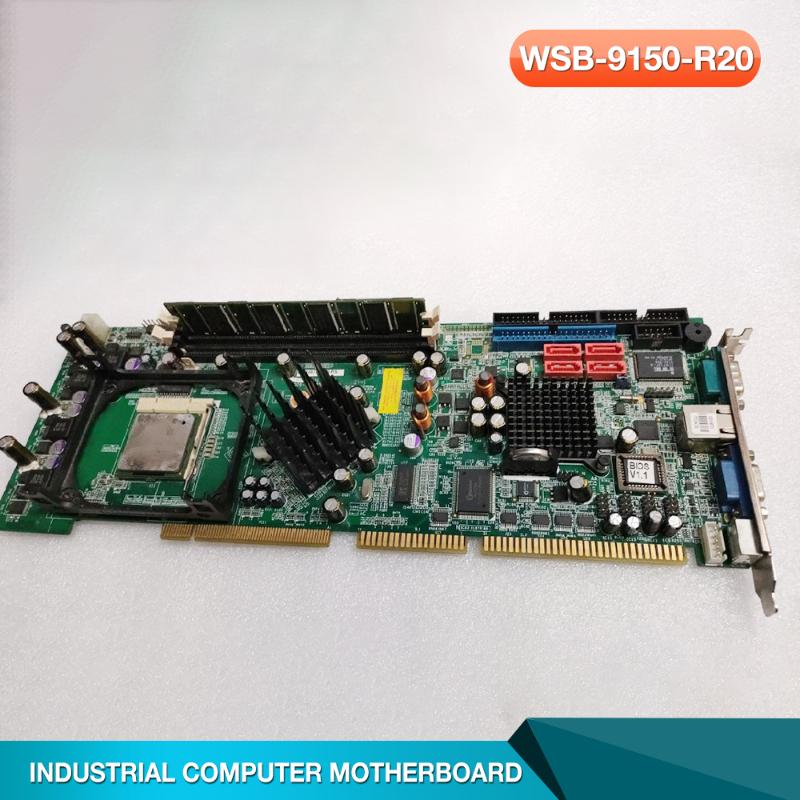 Motherboards WSB-9150-R20 For IEI Industrial Computer Motherboard Before Shipment Perfect Test
Motherboards WSB-9150-R20 For IEI Industrial Computer Motherboard Before Shipment Perfect Test