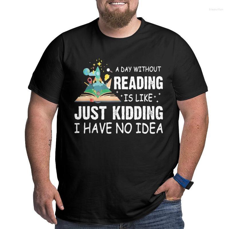 Men's T-Shirts Men A Day Without Reading Is Like Just Kidding Pure Cotton Tops Vintage Crewneck T-Shirt Big Size 4XL 5XL 6XL T-ShirtMen's Bl, Black
Men's T-Shirts Men A Day Without Reading Is Like Just Kidding Pure Cotton Tops Vintage Crewneck T-Shirt Big Size 4XL 5XL 6XL T-ShirtMen's Bl, Black