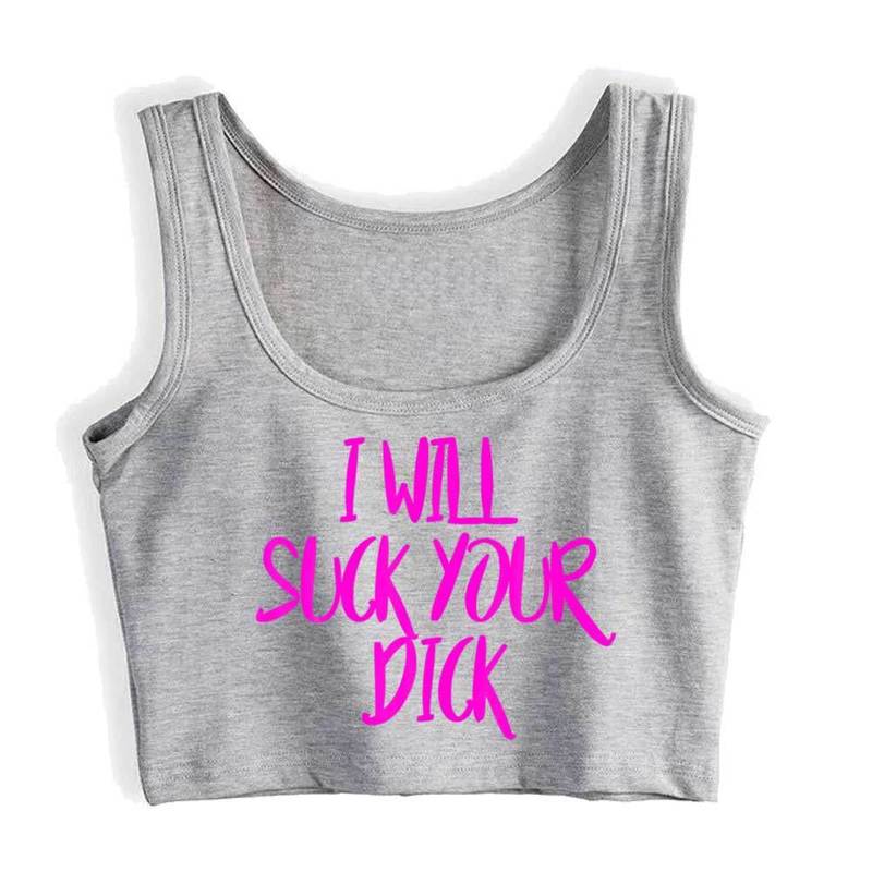 Crop Top Sport I Will Suck Your Dick Adult Funny Casual Harajuku Print Tops Women 220325