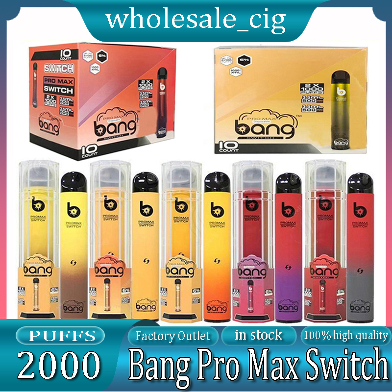 Bang Pro Max Switch And XXL Disposable Electronic Cigarettes 2 IN 1 Device 8ml Pods 1100mah 2000 Puffs Vape Pen Disposable ban
Bang Pro Max Switch And XXL Disposable Electronic Cigarettes 2 IN 1 Device 8ml Pods 1100mah 2000 Puffs Vape Pen Disposable ban