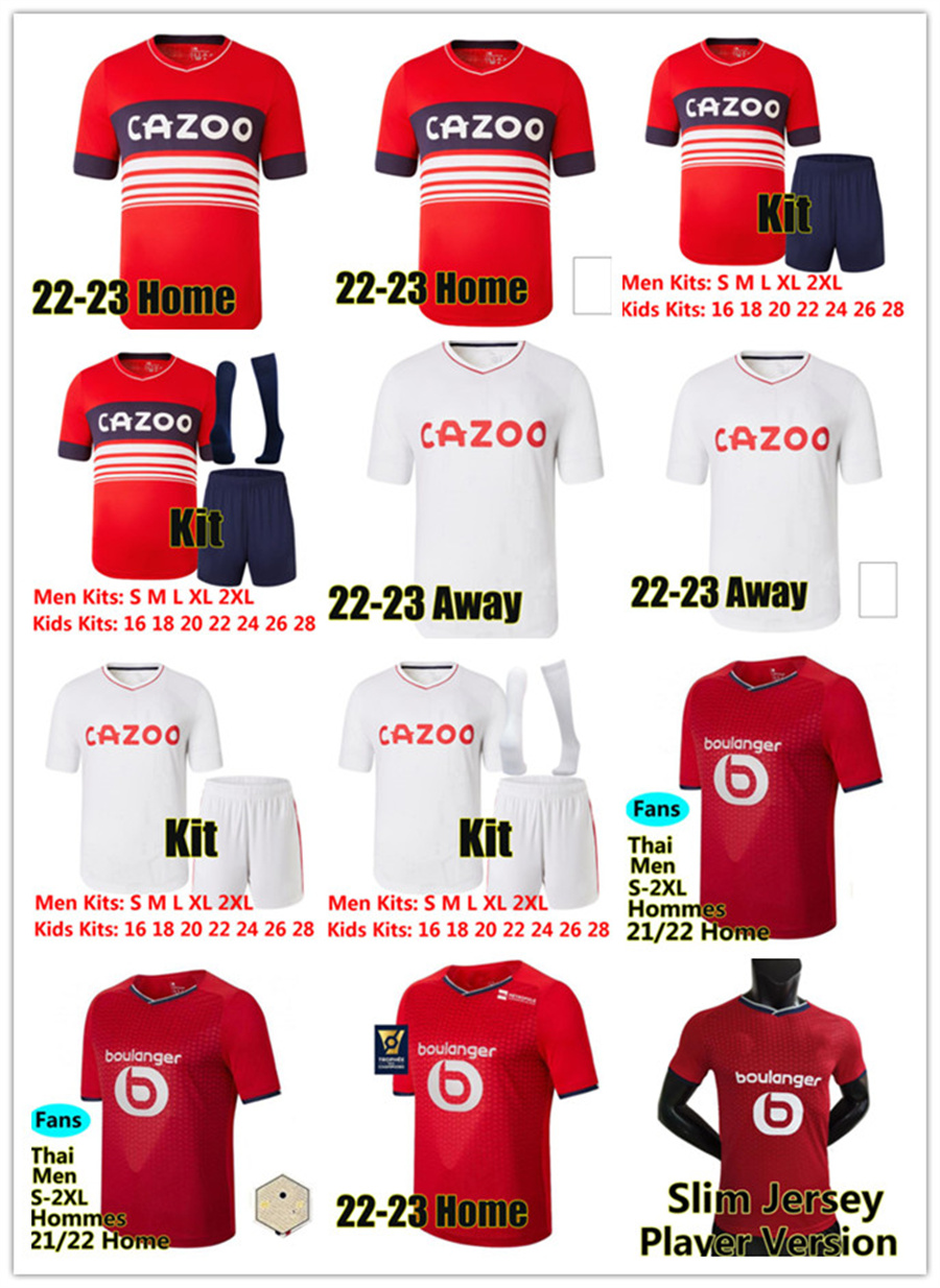 LOSC Lille soccer jerseys 22/23 DAVID FONTE BURAK BAMBA YAZICI football shirts 2022 2023 JIKONE R.SANCHES T.WEAH L.ARAUJO maillots Kits sock Full sets MAILLOT DE FOOT, 22-23 home kit+socks
LOSC Lille soccer jerseys 22/23 DAVID FONTE BURAK BAMBA YAZICI football shirts 2022 2023 JIKONE R.SANCHES T.WEAH L.ARAUJO maillots Kits sock Full sets MAILLOT DE FOOT, 22-23 home kit+socks