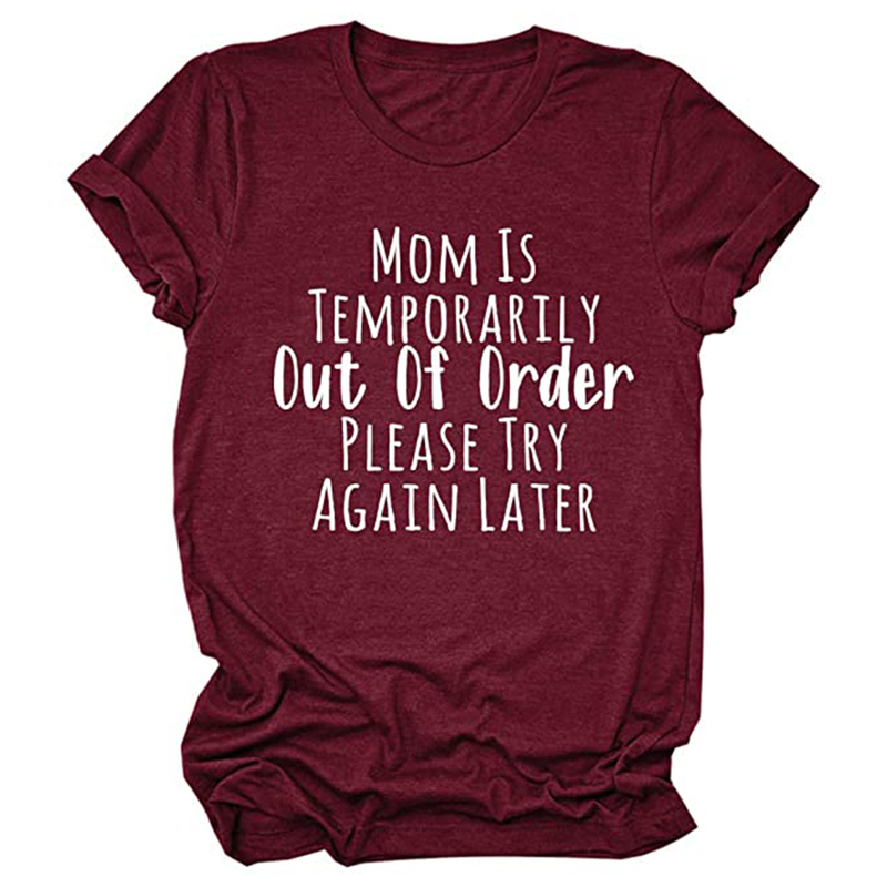 Mom Is Temporarily Out of Order Please Try Again Later Print Funny Women Tshirt O Neck Summer Plus Size Tee Top for 90s Ladies 220615, Mp
Mom Is Temporarily Out of Order Please Try Again Later Print Funny Women Tshirt O Neck Summer Plus Size Tee Top for 90s Ladies 220615, Mp