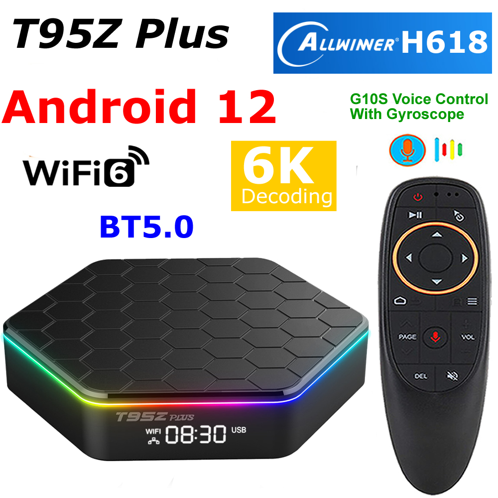 Android 12 TV BOX T95Z Plus Allwinner H618 Quad Core 4G RAM 64G ROM 5G Dual WIFI6 802.11ax BT5.0 6K Decoding 3D 4K Set Top Box G10S Voice Control
Android 12 TV BOX T95Z Plus Allwinner H618 Quad Core 4G RAM 64G ROM 5G Dual WIFI6 802.11ax BT5.0 6K Decoding 3D 4K Set Top Box G10S Voice Control
