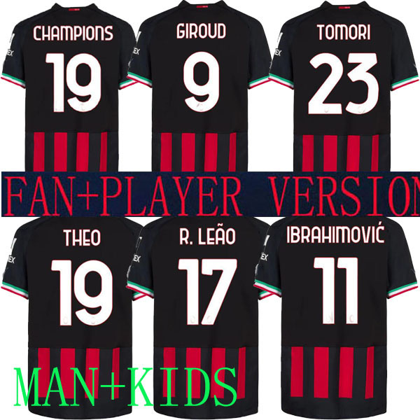 21 22 23 ac miLans champions 19 Soccer jerseys 2023 TOMORI GIROUD IBRAHIMOVIC third 4TH 2022 TONALI PLAYER VERSION special theo brahim kids football shirt uniforms is, Home man 1
21 22 23 ac miLans champions 19 Soccer jerseys 2023 TOMORI GIROUD IBRAHIMOVIC third 4TH 2022 TONALI PLAYER VERSION special theo brahim kids football shirt uniforms is, Home man 1