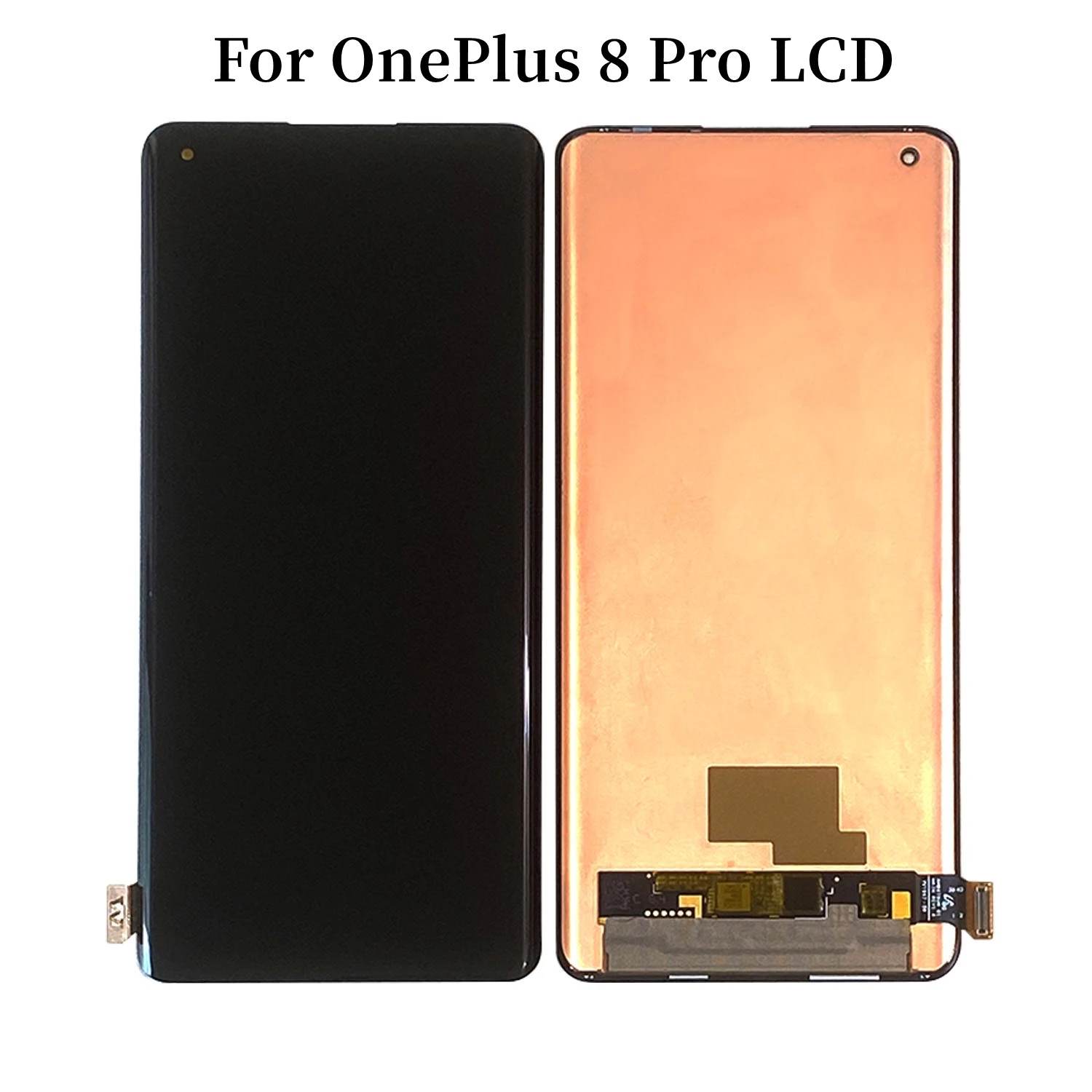 Original LCD For OnePlus 8 Pro IN2023 IN2020 IN2025 Display Premium Quality Touch Screen Replacement Parts Mobile Phones Repair
Original LCD For OnePlus 8 Pro IN2023 IN2020 IN2025 Display Premium Quality Touch Screen Replacement Parts Mobile Phones Repair