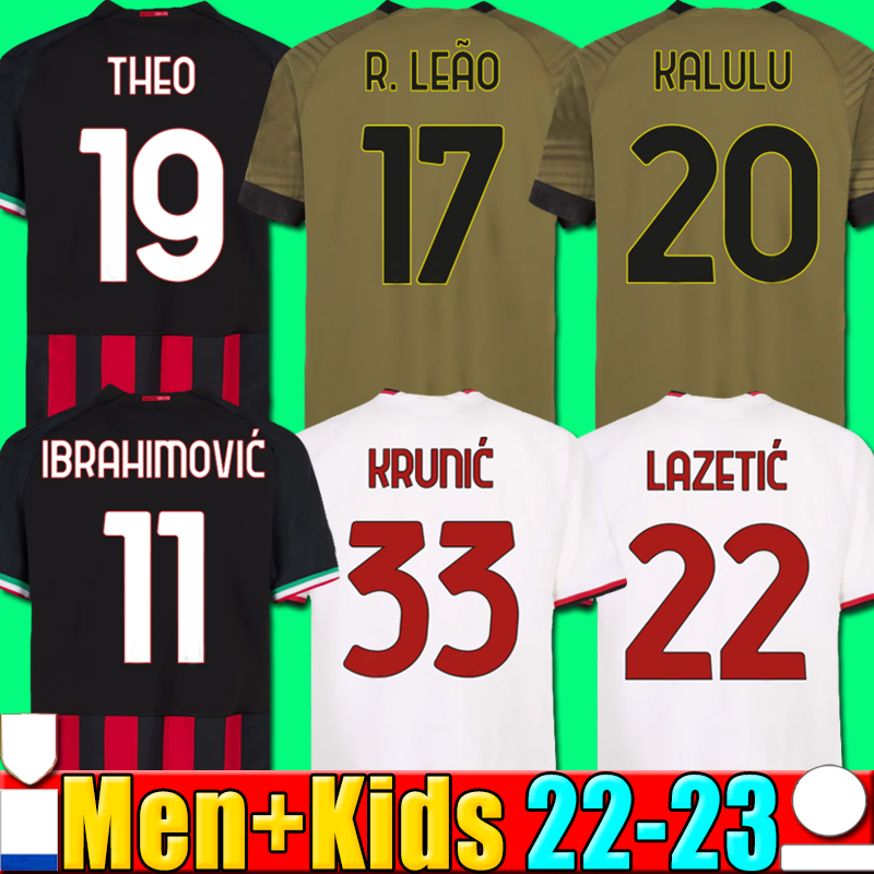 22 23 soccer jersey 4th GIROUD TOMORI IBRAHIMOVIC KESSIE football shirt 2022 2023 TONALI BENNACER REBIC Camiseta de futbol ROMAGNOLI LEAO Ac Milans men kids sets, P11 22 23 away kids
22 23 soccer jersey 4th GIROUD TOMORI IBRAHIMOVIC KESSIE football shirt 2022 2023 TONALI BENNACER REBIC Camiseta de futbol ROMAGNOLI LEAO Ac Milans men kids sets, P11 22 23 away kids
