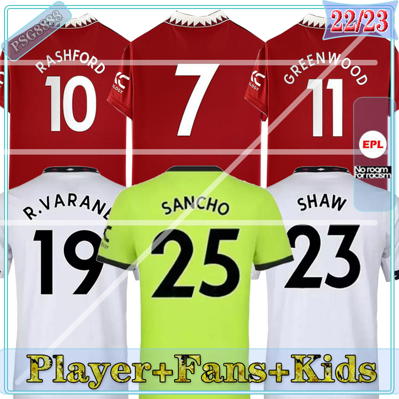 21 22 23 player Fsan MansS UtdS soccer jerseys SANCHO RASHFORD MANS SHAW POGBA 2022 2023 Manchester football shirts fans MARTIAL B. FERNANDES Maillot Foot man kids kits
21 22 23 player Fsan MansS UtdS soccer jerseys SANCHO RASHFORD MANS SHAW POGBA 2022 2023 Manchester football shirts fans MARTIAL B. FERNANDES Maillot Foot man kids kits