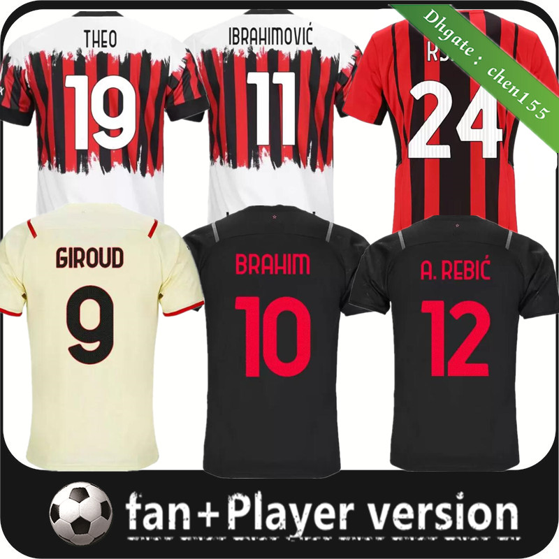 21 22 IBRAHIMOVIC NemeN de AC soccer jerseys 2022 milan GIROUD home BRAHIM away TONALI REBIC THEO BENNACER KESSIE Third football shirts KJAER Uniformi, 4th
21 22 IBRAHIMOVIC NemeN de AC soccer jerseys 2022 milan GIROUD home BRAHIM away TONALI REBIC THEO BENNACER KESSIE Third football shirts KJAER Uniformi, 4th
