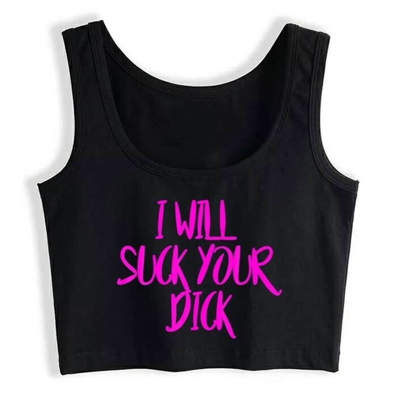 Crop Top Sport I Will Suck Your Dick Adult Funny Casual Harajuku Print Tops Women 220325