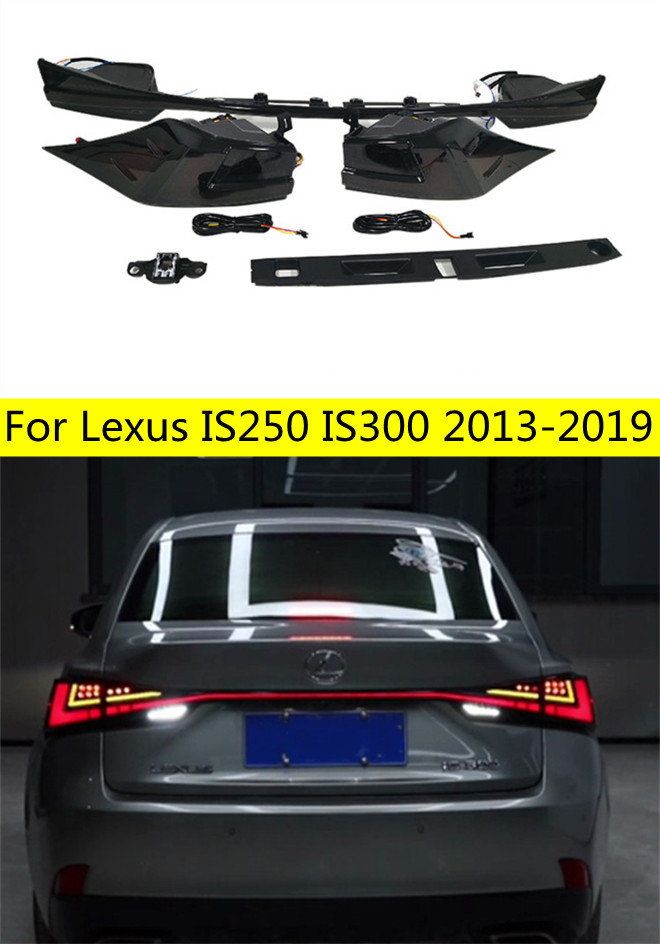 LED Tail Lights For Lexus IS250 2013-19 LED TailLight IS200 Is300 Is350 Brake Driving Reversing Lamp Turn Signal Car Accessories 
LED Tail Lights For Lexus IS250 2013-19 LED TailLight IS200 Is300 Is350 Brake Driving Reversing Lamp Turn Signal Car Accessories