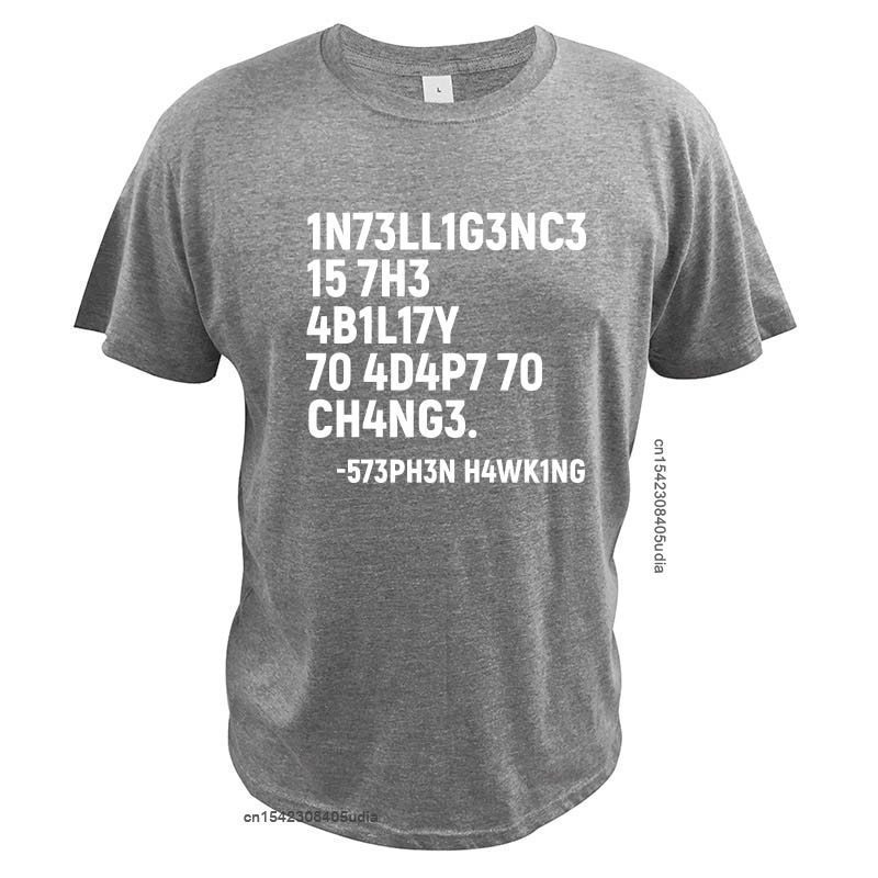 Stephen Hawking T Shirt Intelligence Is The Ability To Adapt To Change Tshirt Cotton Pure Tee Tops 220512