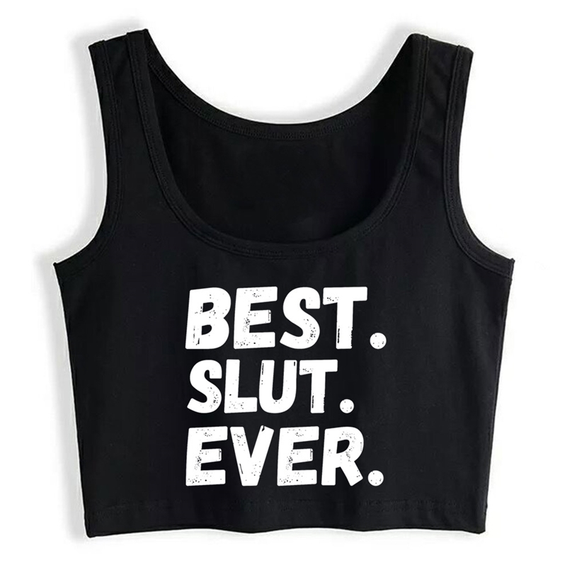Crop Top Female Slut Ever Cool Quotes Gifts Humor Vintage Custom Tops Women 220325