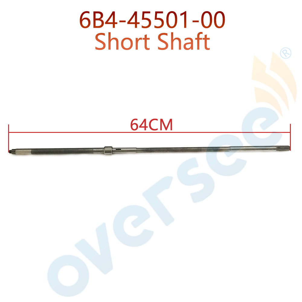 6B4-45501-00 DRIVE SHAFT COMP Short For Yamaha 9.9HP 15HP 2-Stroke 4-Stroke Outboard Engine,Boat Motor Aftermarket parts 64MM
6B4-45501-00 DRIVE SHAFT COMP Short For Yamaha 9.9HP 15HP 2-Stroke 4-Stroke Outboard Engine,Boat Motor Aftermarket parts 64MM