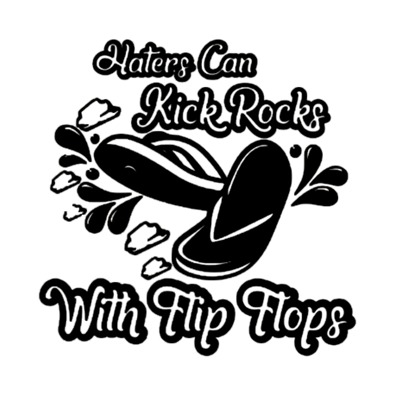 17*17cm Haters Can Kick Rocks With Flip Flops Sticker Vinyl Car Wrap Car Styling Car Sticker, Color
17*17cm Haters Can Kick Rocks With Flip Flops Sticker Vinyl Car Wrap Car Styling Car Sticker, Color