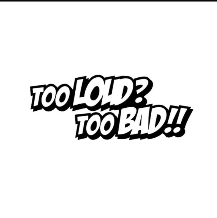Too Loud Too Bad Car Sticker Reflective Vinyl Decal Racing Japan for Car Window Sticker CA-1040
Too Loud Too Bad Car Sticker Reflective Vinyl Decal Racing Japan for Car Window Sticker CA-1040