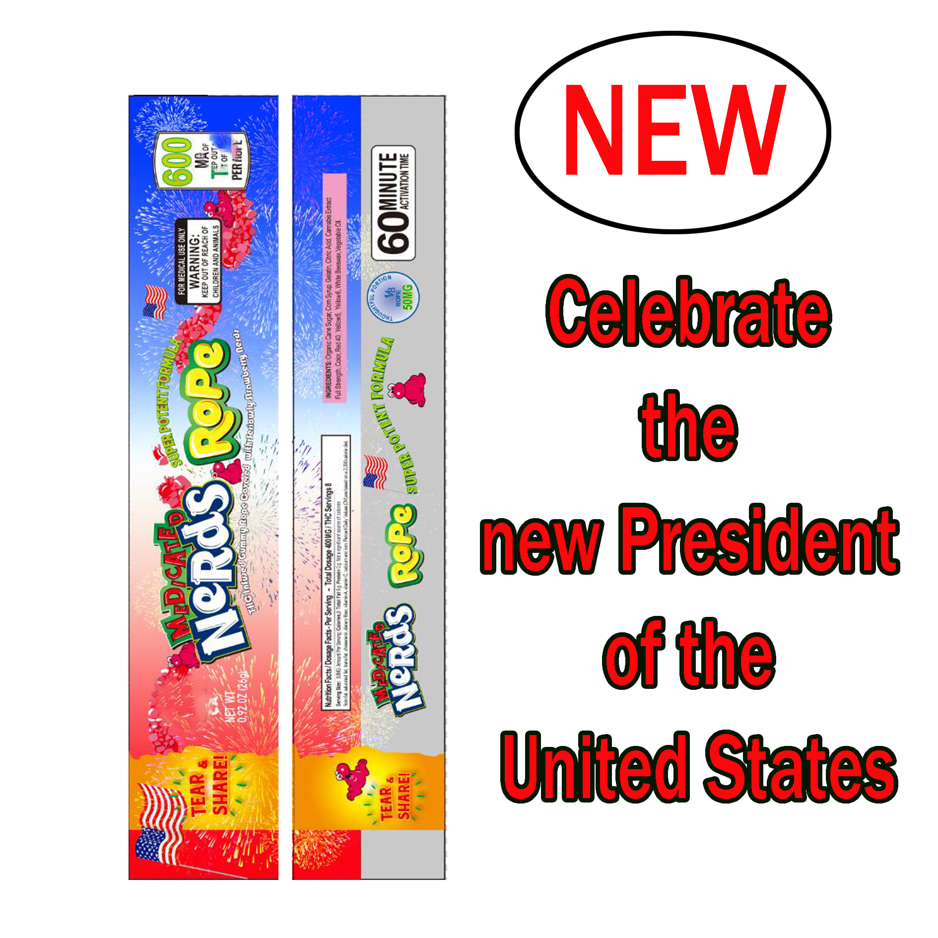 Newest 600MG MEDICATED Nerds Rope To celebrate the new President of the United States
Newest 600MG MEDICATED Nerds Rope To celebrate the new President of the United States