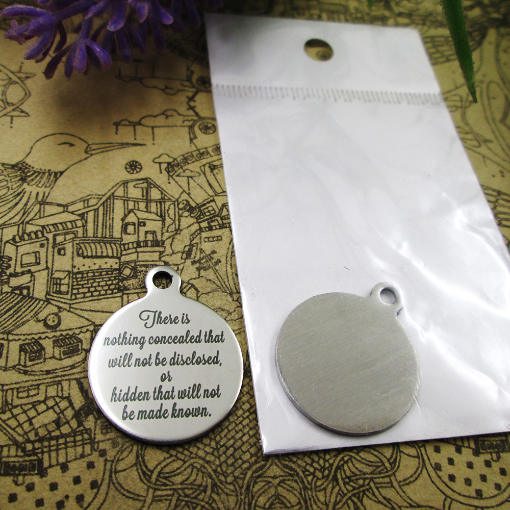 40pcs--"There is nothing concealed that will not be disclose"stainless steel charms more style for choosing DIY Charms pendants for necklace
40pcs--"There is nothing concealed that will not be disclose"stainless steel charms more style for choosing DIY Charms pendants for necklace
