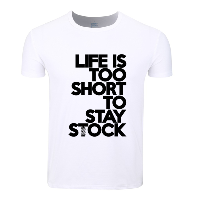 LIFE IS TOO SHORT TOO STAY STOCK Funny T-shirt Short sleeve O-Neck Summer Casual Tshirt HCP4027, Hcp4027a
LIFE IS TOO SHORT TOO STAY STOCK Funny T-shirt Short sleeve O-Neck Summer Casual Tshirt HCP4027, Hcp4027a