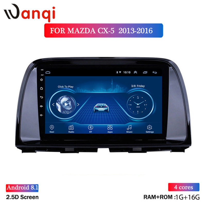wan qi 1G 16G ROM Car Radio Multimedia android 8.1 Video Player Navigation GPS For Cx-5 cx5 cx 5 2012-2015 car dvd
wan qi 1G 16G ROM Car Radio Multimedia android 8.1 Video Player Navigation GPS For Cx-5 cx5 cx 5 2012-2015 car dvd