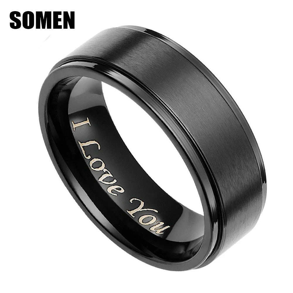 Somen 8mm Men Black Brushed Ring With I Love YouIll be there Wedding/Engagement Rings Bague Homme Name Engraved 251230