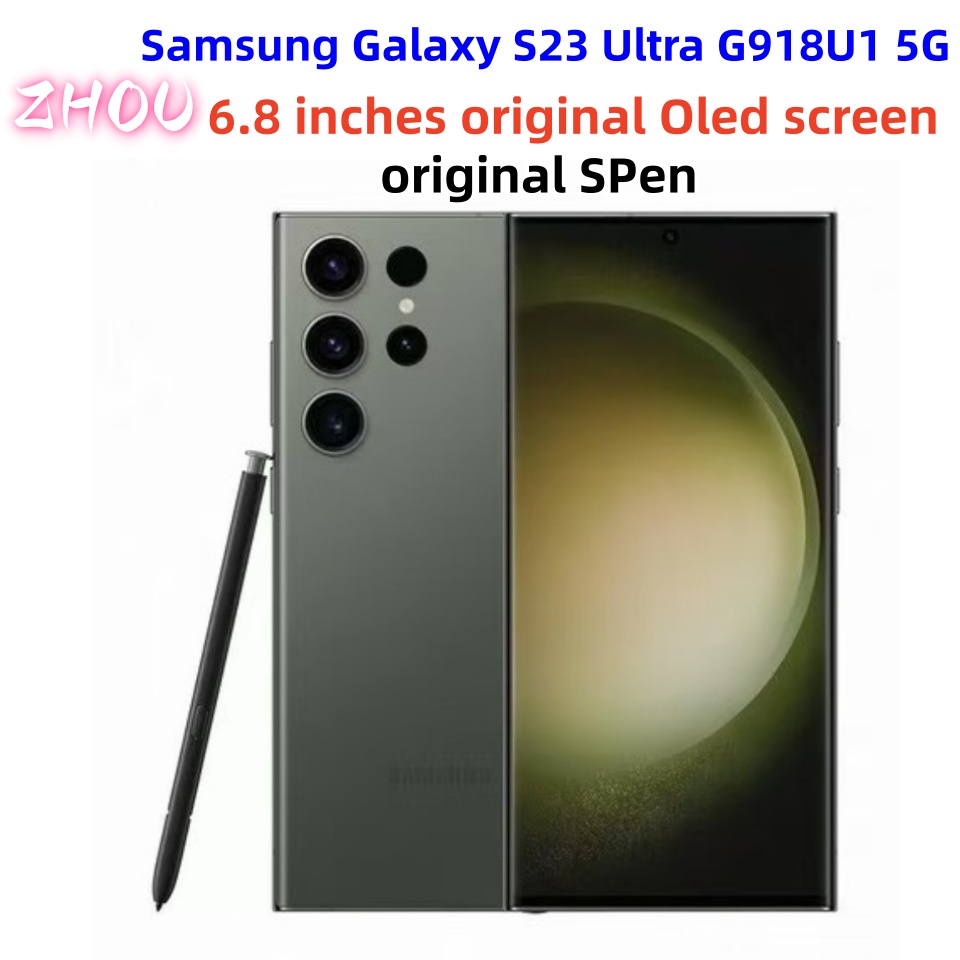 Refurbished Samsung Galaxy S23 Ultra 5G S918U1 Unlocked Phone 6.8" original Size Oled screen Octa Core 8GB /12GB RAM 256GB/512GB ROM with original Spen